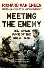 Meeting the Enemy: The Human Face of the Great War - Paperback - VERY GOOD
