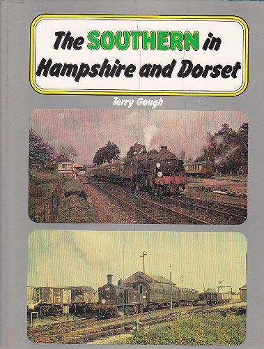 The Southern in Hampshire and Dorset, Gough, Terry, Very Good Book