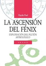 La ascensión del fénix (Spanish Edition)