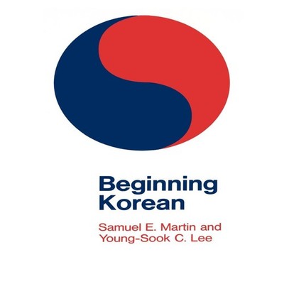 Beginning Korean Samuel E. Martin Paperback Yale University Press