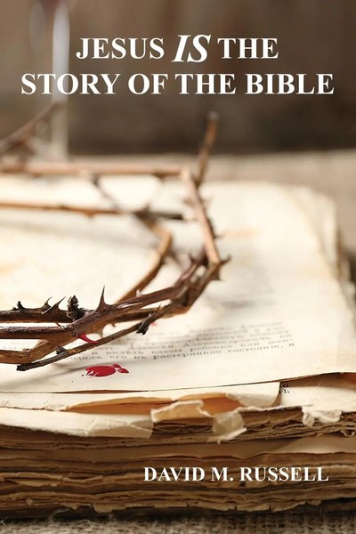 David M. Russell | Jesus Is The Story Of The Bible | Taschenbuch | Englisch-image