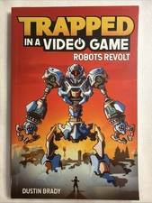 Trapped in a Video Game Series: Robots Revolt by Dustin Brady (2018,...