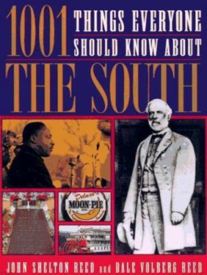 1001 Things Everyone Should Know/South by Reed, John Shelton; Reed, Dale Volberg