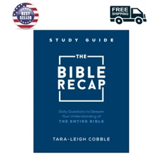 The Bible Recap Study Guide: Daily Questions to Deepen Your Understanding of the