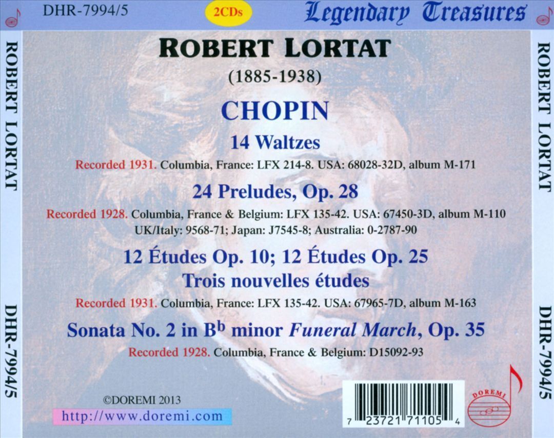 ROBERT LORTAT CHOPIN: 24 PRELUDES; SONATA, OP. 35; 27 ETUDES ROBERT LORTAT CHOPIN: 24 PRELUDES; SONATA, OP. 35; 27 ETUDES