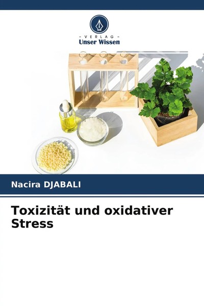 Nacira Djabali | ToxizitäT Und Oxidativer Stress | Taschenbuch | Deutsch (2021)-image