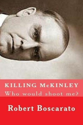 Killing Mckinley: Who Would Shoot Me?
