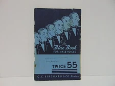 Twice 55: The Blue Book For Male Voices by C.C. Birchard & Co. 1926