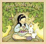 Three Scoops and a Fig - hardcover, 1561455229, Sara Laux Akin