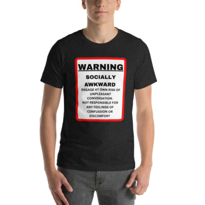 Warning Socially Awkward Engage at Your Own Risk Perfect Gift for the Introvert