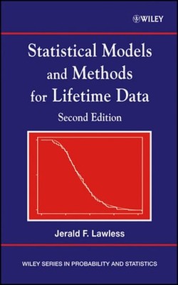 Statistical Models and Methods for Lifetime Data by Jerald F Lawless: New