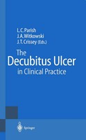 Lawrence C. Parish (U. A.) | The Decubitus Ulcer In Clinical Practice | Buch