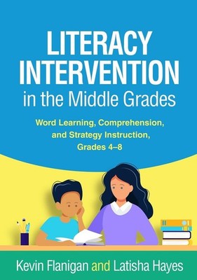 Literacy Intervention in the Middle Grades: Word Learning, Comprehension, and St