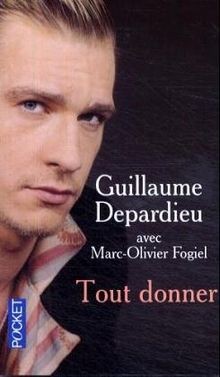 Tout donner von Guillaume Depardieu | Buch | Zustand gut