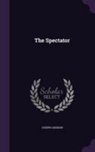Spectator by Joseph Addison (2016, Hardcover) for sale online | eBay