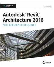 Autodesk Revit Architecture 2016 No - Paperback, by Wing Eric - Acceptable