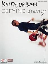 Keith Urban - Defying Gravity Piano, Vocal and Guitar Chords, , 9781603781596