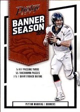 Peyton Manning 2017 Prestige Football - Banner Season #19 - Denver Broncos