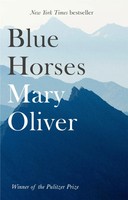 Blue Horses Mary Oliver Taschenbuch Kartoniert / Broschiert Englisch 2018