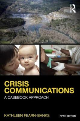 Crisis Communications (Routledge Communication Series) by Fearn-Banks, Kathleen