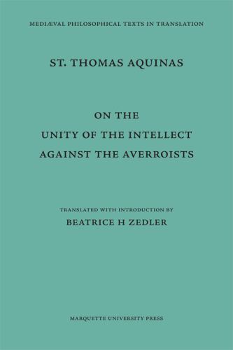 on-the-unity-of-the-intellect-against-the-averroists-by-st-thomas