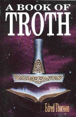 BOOK OF TROTH (LLEWELLYN'S TEUTONIC MAGICK SERIES) By Edred Thorsson