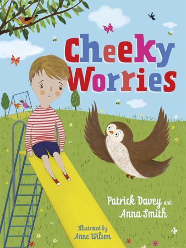Cheeky Worries: A Story to Help Children Talk about and Manage Scary Thoughts...