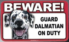 BEWARE GUARD DALMATION DOG ON DUTY 5" X 8" HANGABLE PLASTIC SIGN NEW
