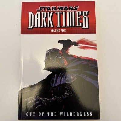 Star Wars: Dark Times Vol. 5 - Out Of The Wilderness (englische Ausgabe)