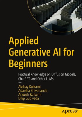 Akshay Kulkarni (u. a.) | Applied Generative AI for Beginners | Taschenbuch