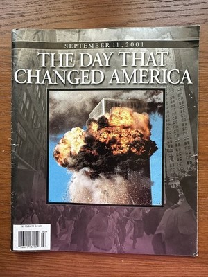 THE DAY THAT CHANGED AMERICA September 11, 2001 Magazine 9/11 Terror Attacks