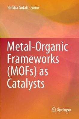 Shikha Gulati | Metal-Organic Frameworks (MOFs) as Catalysts | Taschenbuch