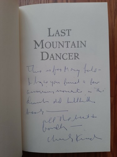 Last Mountain Dancer by Chuck Kinder First 2004 Edition - Signed and Inscribed! - Picture 9 of 12