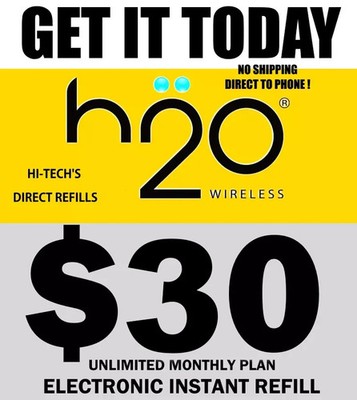 $30 H2O H20 PREPAID REFILL    DIRECT TO PHONE NOW!    GET IT TODAY !