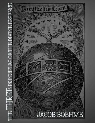 Jacob Boehme The Three Principles of the Divine Essenc (Taschenbuch) (US IMPORT)