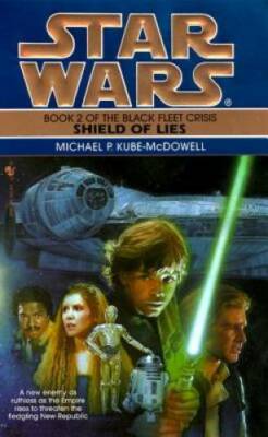 Shield of Lies (Star Wars: The Black Fleet Crisis Deries) - Paperback - GOOD