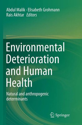 Abdul Malik (u. a.) | Environmental Deterioration and Human Health | Taschenbuch