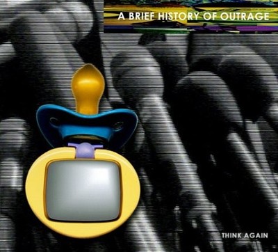 THINK AGAIN: A BRIEF HISTORY OF OUTRAGE By David John Attyah & S A Bachman *VG+*