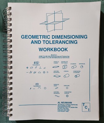 Geometric Dimensioning And Tolerancing Workbook Technical Consulting Inc. 1995