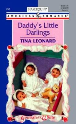 Daddys Little Darlings (Gowns Of White) (Harlequin American Romance) - GOOD