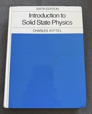 Introduction to Solid State Physics, Kittel, ...