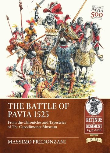The Battle of Pavia 1525 by Massimo Predonzani - 9781804518342