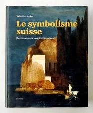 Rare Book on Swiss Symbolist Art Arnold Bocklin Carlos Schwabe Cuno Amiet Hodler