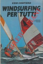 Sport - Windsurf - CONTIERO - Windsurfing per tutti.
