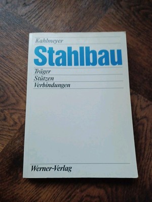 Stahlbau /Träger Stützen Verbindungen Kahlmeyer