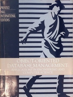 Object-oriented Database Management: Applications in Engineering and Computer Sc