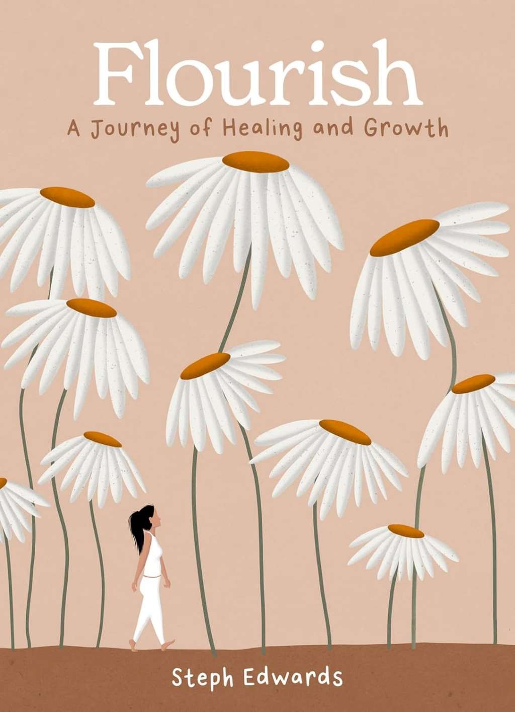Flourish: A beautifully illustrated and inspiring gift book for a journey of hea