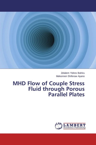 Zelalem Yidres Bahiru (U. A.) | MHD Flow Of Couple Stress Fluid Through...-image
