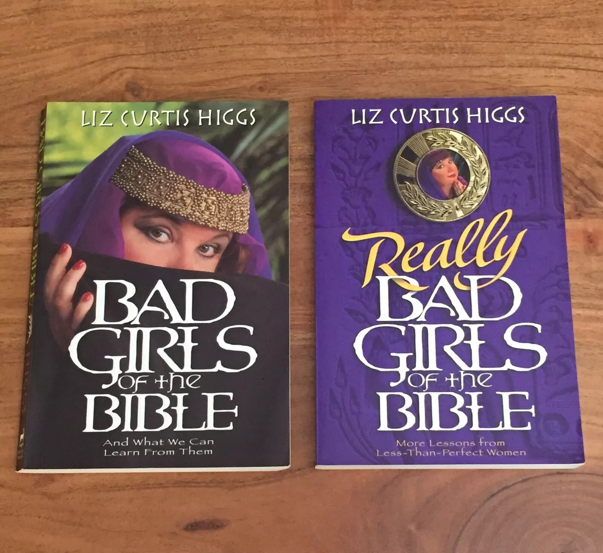 Really Bad Girls of the Bible - Liz Curtis Higgs