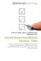 Frederic P. Miller (U. A.) | United States Presidential Election, 1964 | Buch